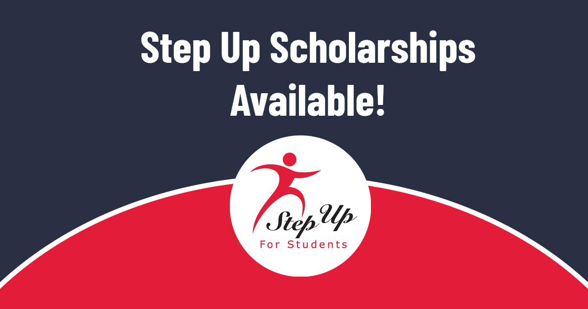 Blue and red placard with the Ste-Up for Students Logo and the headline "Step Up for Students Scholarships Available"