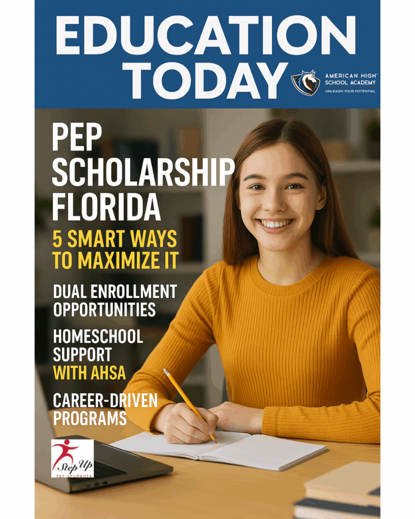 Student featured on Education Today magazine cover studying with PEP Scholarship Florida using AHSA's dual enrollment and homeschool support programs.
