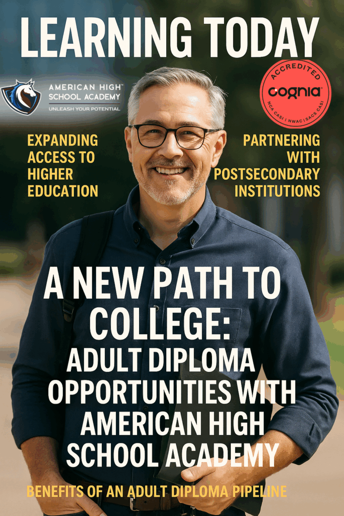 Adult graduate in cap and gown standing proudly on a college campus — Learning Today magazine cover, July 2025. adult diploma pipeline